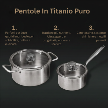 Pentole In Titanio Puro